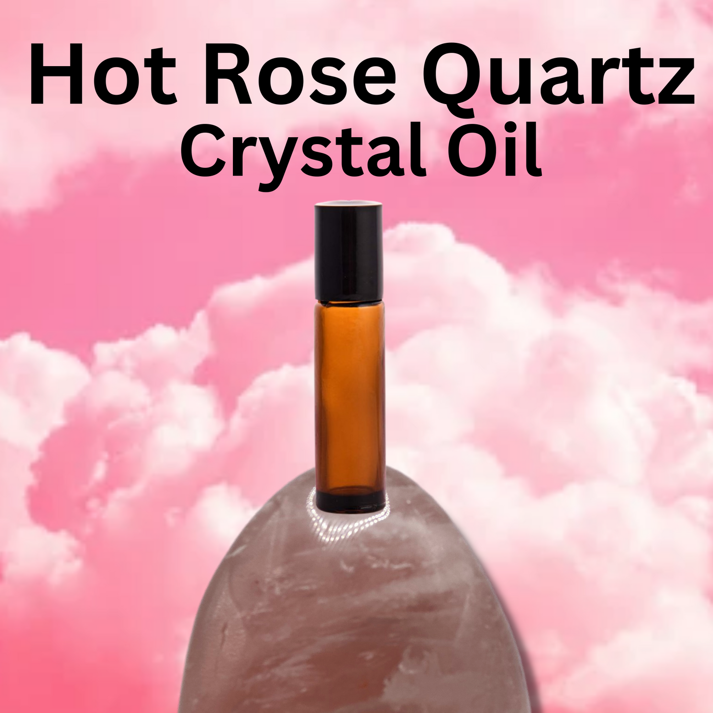 Hot Rose Quartz Crystal Oil